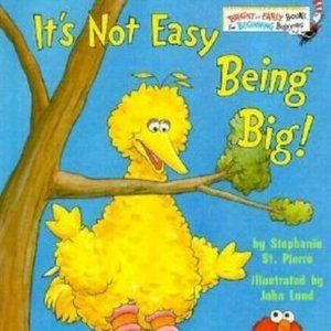 It's Not Easy Being Big! (Bright & Early Books) By Stephanie St. Pierre